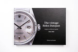 The Vintage Rolex Datejust Buyer's & Collector's Guide 1945-1990